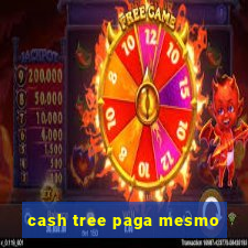 cash tree paga mesmo